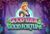 Good Luck Good Fortune